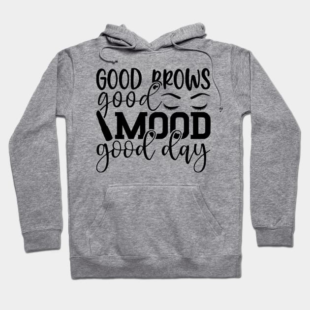 good brows good mood goo day Hoodie by kakimonkey